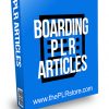 Boarding PLR Articles