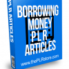 Borrowing Money PLR Articles