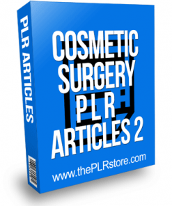 Cosmetic Surgery PLR Articles 2