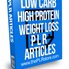 Low Carb High Protein Weight Loss PLR Articles