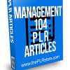 Management 104 PLR Articles