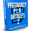 Pregnancy PLR Articles 2