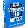 Rose Gardening PLR Articles 2