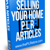 selling your home plr articles