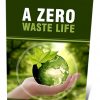 Zero Waste Life PLR Ebook