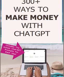300 Ways to Make Money with ChatGPT PLR Ebook