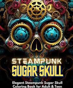 Steampunk Sugar Skulls PLR Coloring Ebook