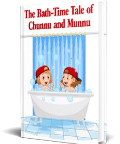 Bath Time Tale Chunnu and Munnu PLR Ebook