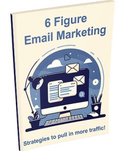 Six Figure Email Marketing PLR Report