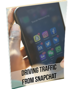 Driving Traffic From Snapchat PLR Report