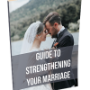 Guide to Strengthening Your Marriage PLR Report