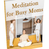 Meditation for Busy Moms PLR Report