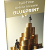 Full Time Online Income Blueprint PLR Ebook