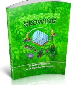 Greenhouse Growing PLR Ebook